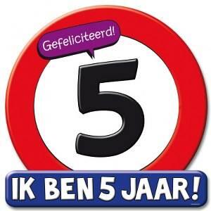 5 jaar schild groot verkeersbord