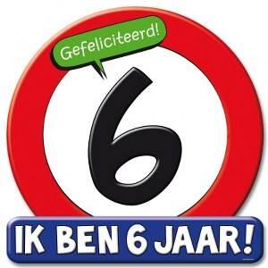 6 jaar schild groot verkeersbord